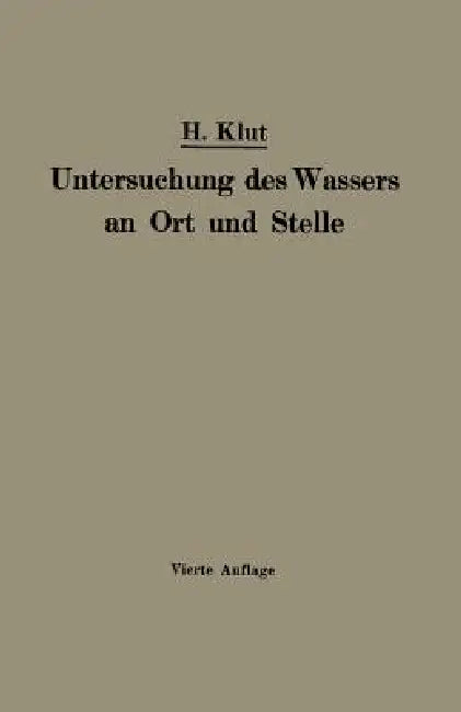 Untersuchung Des Wassers an Ort Und Stelle by Hartnig Klut