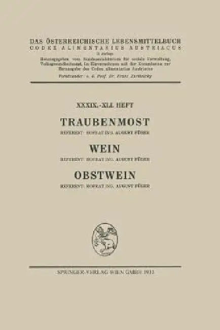 Traubenmost, Wein, Obstwein by August Füger, Architektur Stiftung Österreich