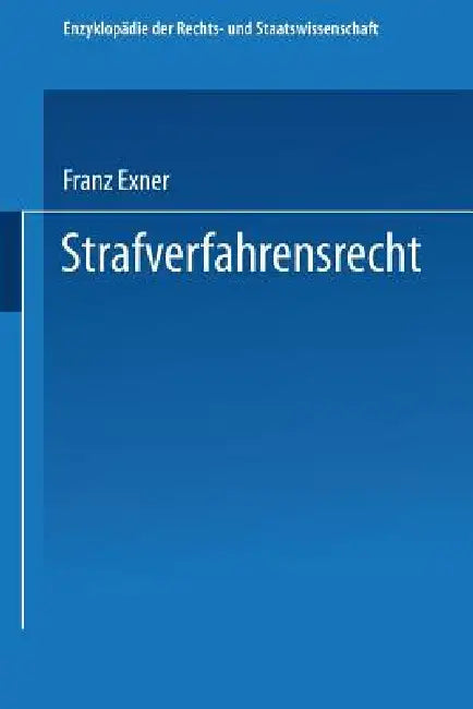 Strafverfahrensrecht by Franz Exner