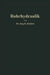 Rohrhydraulik: Allgemeine Grundlagen, Forschung, Praktische Berechnung Und Ausführung Von Rohrleitungen by Hugo Richter