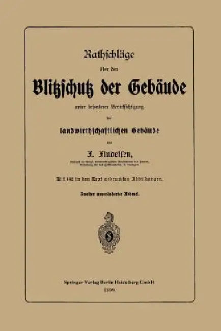 Rathschläge Über Den Blitzschutz Der Gebäude Unter Besonderer Berücksichtigung Der Landwirthschaftlichen Gebäude by Friedrich Findeisen