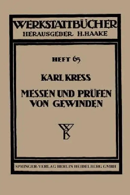 Messen Und Prüfen Von Gewinden by Karl Kress