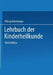 Lehrbuch Der Kinderheilkunde by Philipp Bamberger