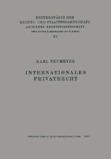 Internationales Privatrecht by Karl Neumeyer
