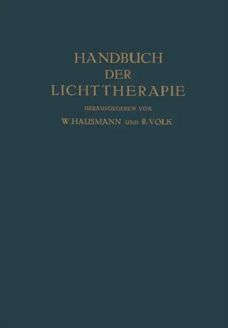 Handbuch Der Lichttherapie by O. Bernhard, O. Chievitz, Felix Maria Exner