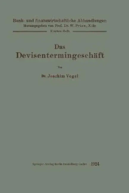 Das Devisentermingeschäft by Joachim Vogel