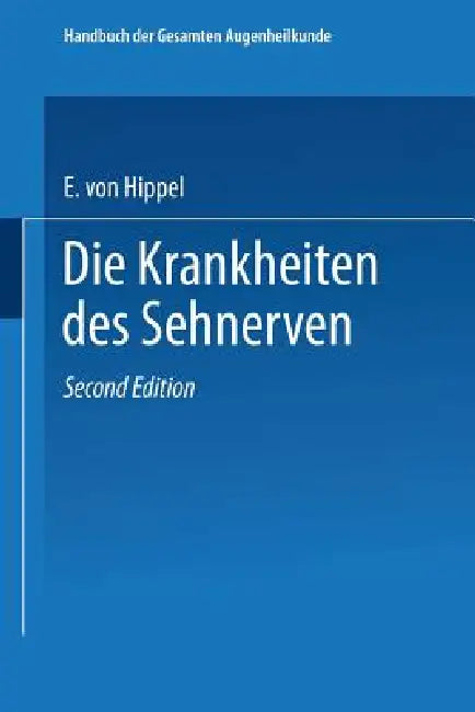 Handbuch Der Gesamten Augenheilkunde by Eugen Von Hippel