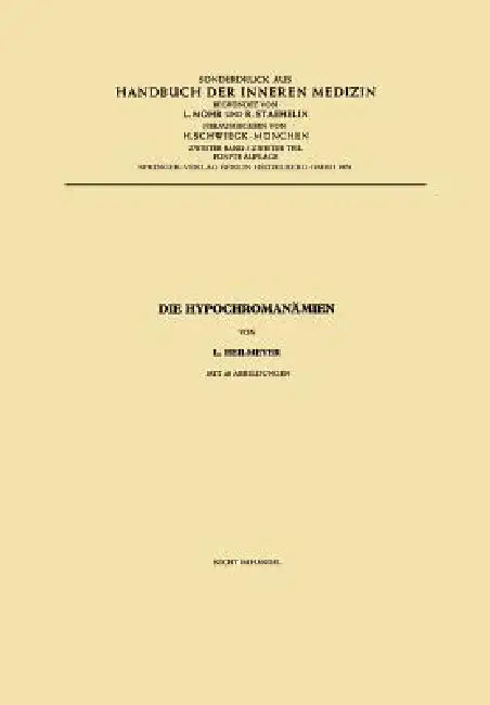 Die Hypochromanämien by Ludwig M. G. Jr. Heilmeyer