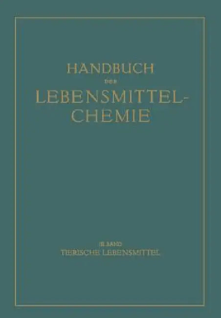 Tierische Lebensmittel by E. Bames, Aloys Bömer, Adolf Juckenack