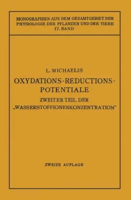 Oxydations-Reductions-Potentiale by Leonor Michaelis