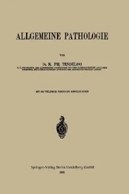Allgemeine Pathologie by Nicolaas Philip Tendeloo