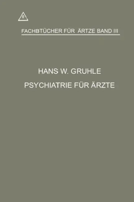 Psychiatrie Für Ärzte by Hans Walter Gruhle