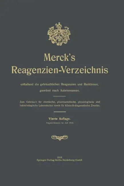 Merck's Reagenzien-Verzeichnis Enthaltend Die Gebräuchlichen Reagenzien Und Reaktionen, Geordnet Nach Autorennamen: Zum Gebrauch Für Chemische, Pharma by E. Merck