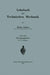 Lehrbuch Der Technischen Mechanik: Erster Band Bewegungslehre by Martin Grübler