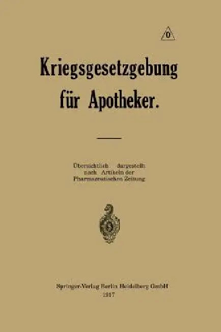 Kriegsgesetzgebung Für Apotheker by Ernst Urban