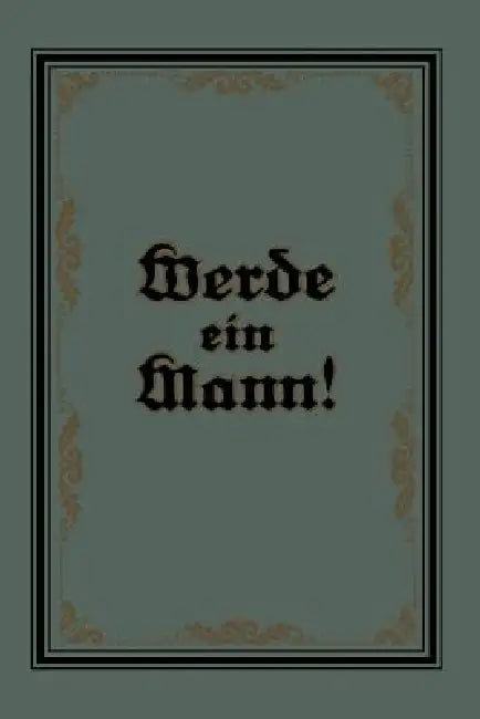 Werde Ein Mann by Theodor Lange