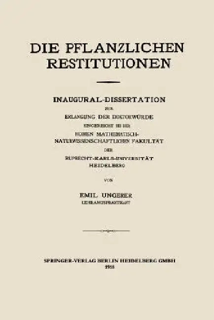 Die Pflanzlichen Restitutionen by Emil Ungerer