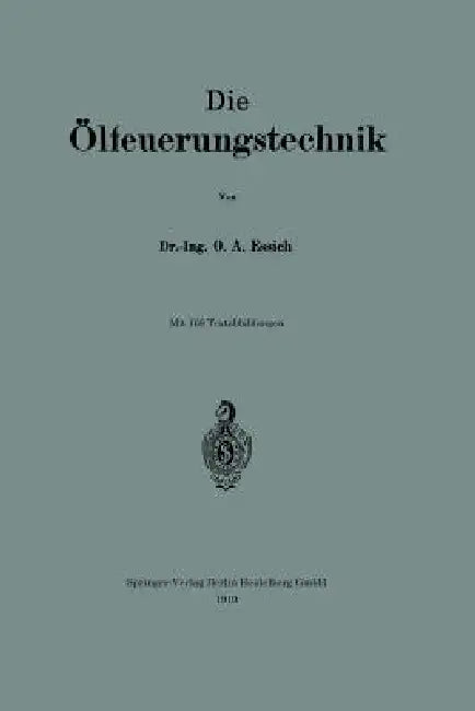 Die Ölfeuerungstechnik by Essich