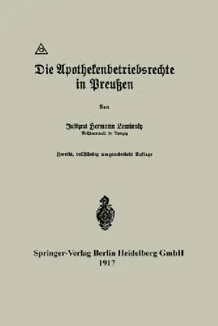 Die Apothekenbetriebsrechte in Preußen by Hermann Lewinsky