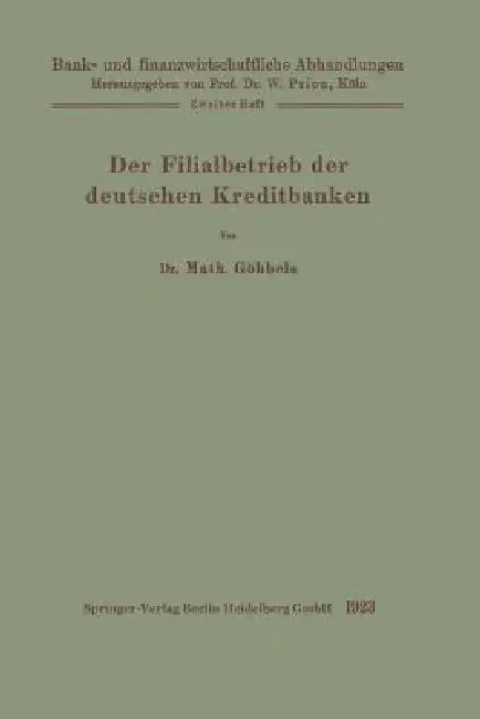 Der Filialbetrieb Der Deutschen Kreditbanken by Mathias Göbbels