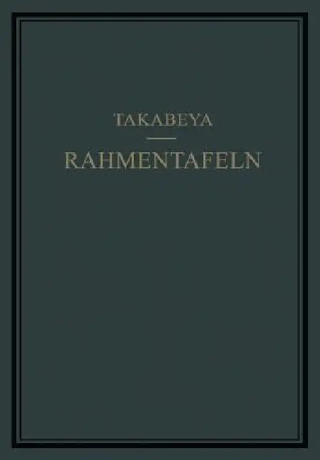 Rahmentafeln by Fukuhei Takabeya