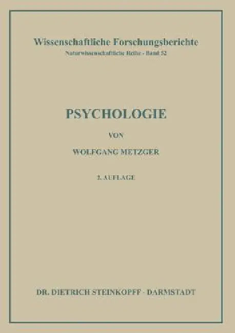 Psychologie: Die Entwicklung Ihrer Grundannahmen Seit Der Einführung Des Experiments by Philip G. Zimbardo, Wolfgang Metzger