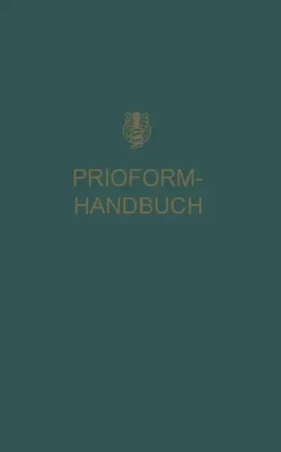Prioform-Handbuch by Deutcschen Prioform Werken Bohlander &.