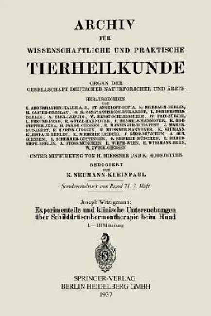 Experimentelle Und Klinische Untersuchungen Über Schilddrüsenhormontherapie Beim Hund: I.-III Mitteilung by Joseph Witzigmann