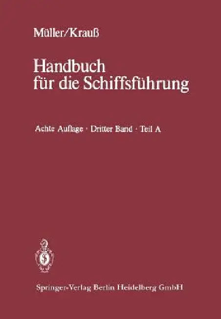 Seemannschaft Und Schiffstechnik: Teil A: Schiffssicherheit, Ladungswesen, Tankschiffahrt by Walter Helmers, Rainald Amersdorffer