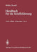 Seemannschaft Und Schiffstechnik: Teil A: Schiffssicherheit, Ladungswesen, Tankschiffahrt by Walter Helmers, Rainald Amersdorffer