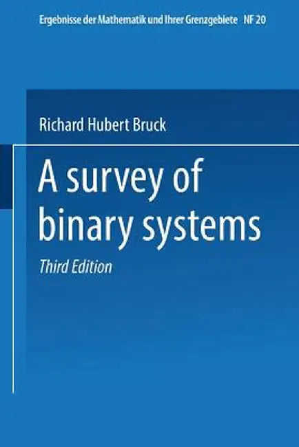 A Survey of Binary Systems by Richard Hubert Bruck