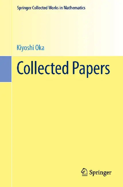 Collected Papers by Kiyoshi Oka