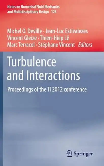 Turbulence and Interactions: Proceedings of the Ti 2012 Conference by Michel O. Deville