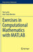 Exercises in Computational Mathematics with MATLAB by Tom Lyche