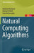 Natural Computing Algorithms by Anthony Brabazon