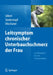 Leitsymptom Chronischer Unterbauchschmerz Der Frau: Interdisziplinär Klinisch Praxisorientiert by Martin Sillem, Friederike Siedentopf, Sylvia Mechsner