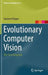 Evolutionary Computer Vision: The First Footprints by Gustavo Olague