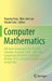 Computer Mathematics: 9th Asian Symposium (Ascm2009), Fukuoka, December 2009, 10th Asian Symposium (Ascm2012), Beijing, October 2012, Contri by Ruyong Feng