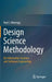 Design Science Methodology for Information Systems and Software Engineering by Roel J. Wieringa