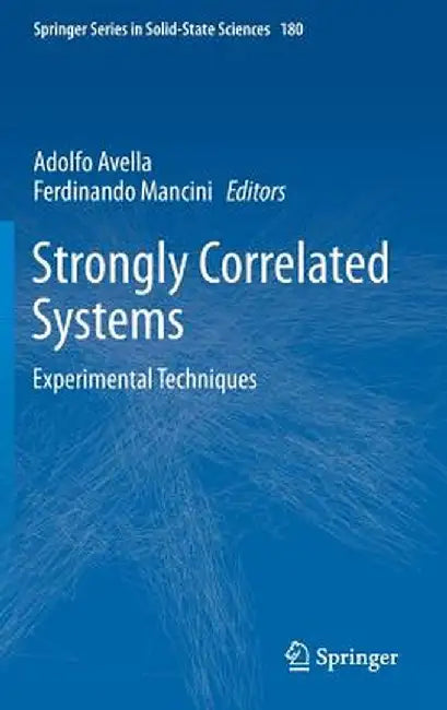 Strongly Correlated Systems: Experimental Techniques by Adolfo Avella