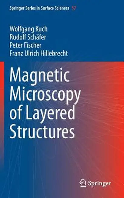 Magnetic Microscopy of Layered Structures by Wolfgang Kuch