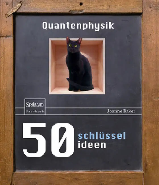 50 Schlüsselideen Quantenphysik by Joanne Baker, Bernhard Gerl