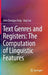 Text Genres and Registers: The Computation of Linguistic Features by Chengyu Alex Fang