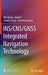 Ins/Cns/Gnss Integrated Navigation Technology by Wei Quan
