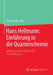 Hans Hellmann: Einführung in Die Quantenchemie: Mit Biografischen Notizen Von Hans Hellmann Jr. by Dirk Andrae, Hans Hellmann