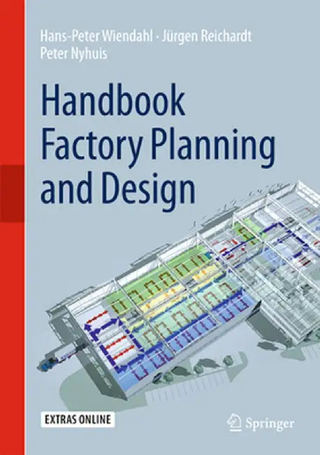 Handbook Factory Planning and Design by Hans-Peter Wiendahl