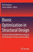 Bionic Optimization in Structural Design: Stochastically Based Methods to Improve the Performance of Parts and Assemblies by Rolf Steinbuch