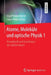 Atome, Moleküle Und Optische Physik 1: Atomphysik Und Grundlagen Der Spektroskopie by Ingolf Volker Hertel, Claus-Peter Schulz