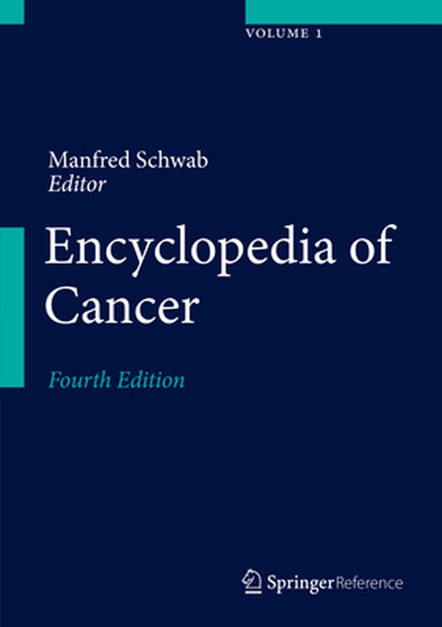 Encyclopedia of Cancer by Manfred Schwab