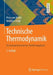 Technische Thermodynamik: Ein Beispielorientiertes Einführungsbuch by Peter Von Böckh, Matthias Stripf